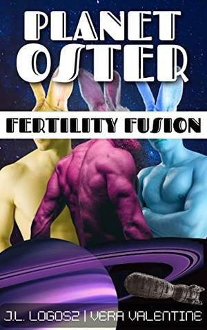 Planet Oster: Fertility Fusion by Vera Valentine, J.L. Logosz