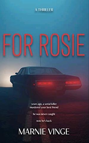 For Rosie by Marnie Vinge