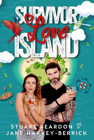 Survivor Love Island by Stuart Reardon, Jane Harvey-Berrick, Jane Harvey-Berrick