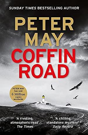 Coffin Road: An utterly gripping crime thriller from the author of The China Thrillers by Peter May, Peter May