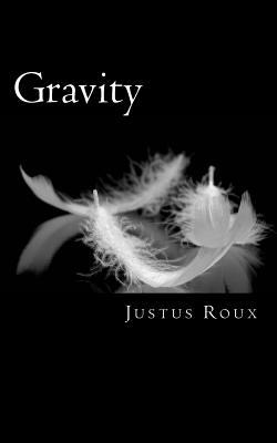 Gravity by Justus Roux