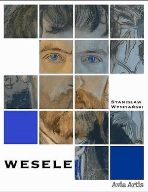 Wesele by Stanisław Wyspiański