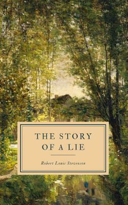 The Story of a Lie by Robert Louis Stevenson