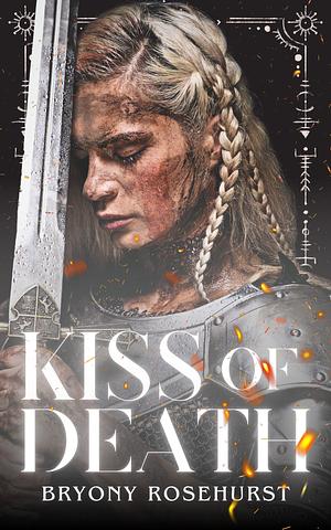 Kiss of Death by Bryony Rosehurst