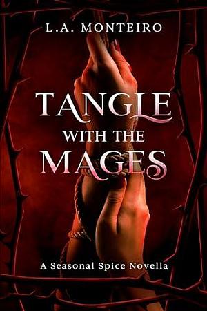 Bound by the Mages: A MFM fantasy romance by L.A. Monteiro, L.A. Monteiro