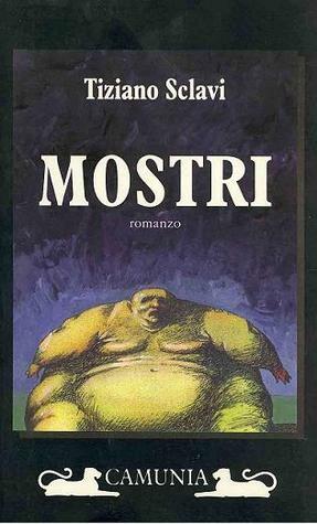 Mostri by Tiziano Sclavi