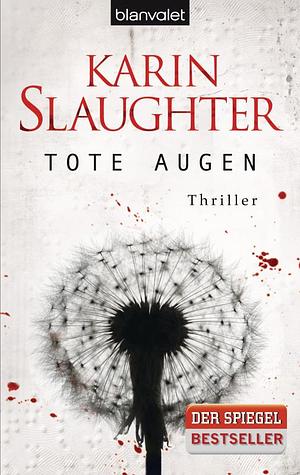 Tote Augen by Karin Slaughter
