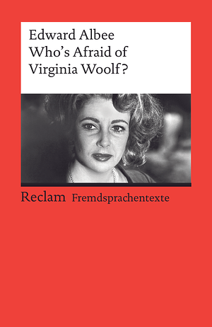 Who's Afraid of Virginia Woolf? by Edward Albee