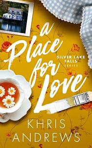 A Place For Love by Khris Andrews