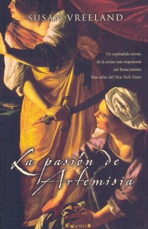 La pasión de Artemisia by Susan Vreeland