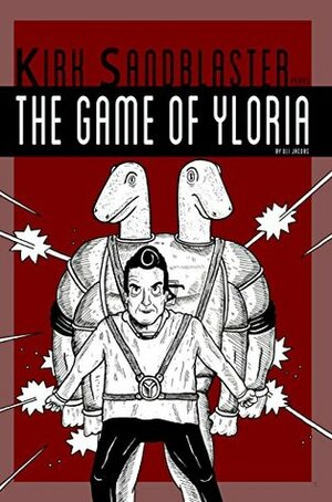 Kirk Sandblaster Plays the Game of Yloria by Oli Jacobs