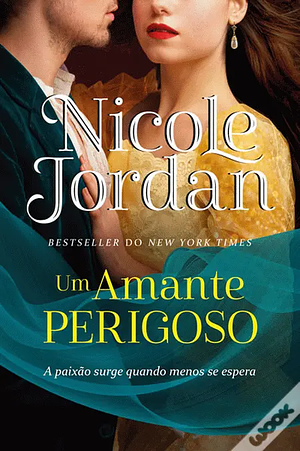 Um Amante Perigoso by Nicole Jordan