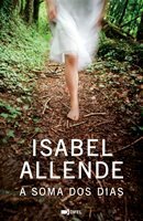 A Soma dos Dias by Isabel Allende