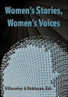 Women's Stories, Women's Voices by Victoria Villasenor