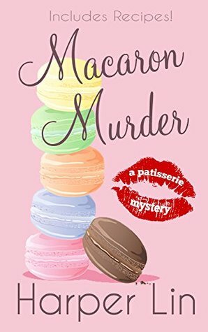 Macaron Murder by Harper Lin