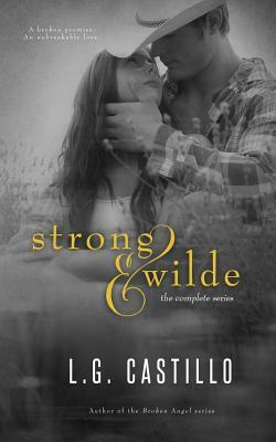 Strong & Wilde - The Complete Series by L. G. Castillo