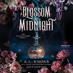A Blossom at Midnight by A.L. Knorr