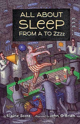 All About Sleep From A to Zzzz by John O'Brien, Elaine Scott
