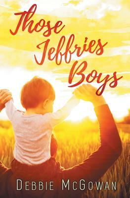 Those Jeffries Boys by Debbie McGowan