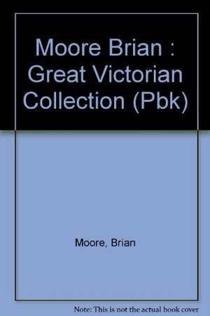 Great Victorian Collection by Brian Moore