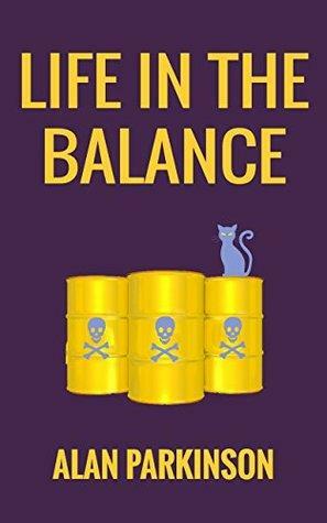 Life In The Balance by Alan Parkinson