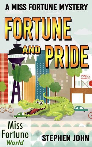 Fortune and Pride by Stephen John