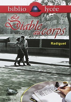 Le diable au corps (Bibliolycee, No. 21) by T.-B. Lou, Raymond Radiguet