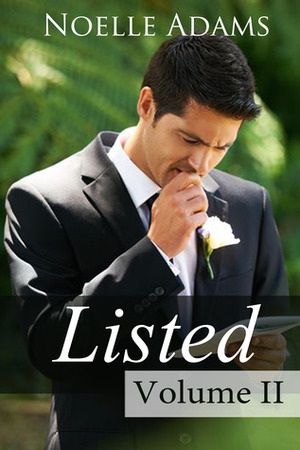 Listed: Volume II by Noelle Adams