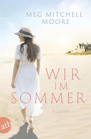 Wir, im Sommer by Meg Mitchell Moore