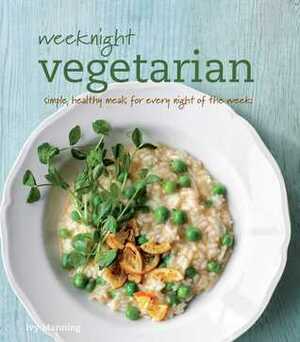 Weeknight Vegetarian by Ivy Manning