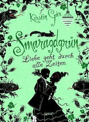 Smaragdgrün, Liebe geht durch alle Zeiten by Kerstin Gier