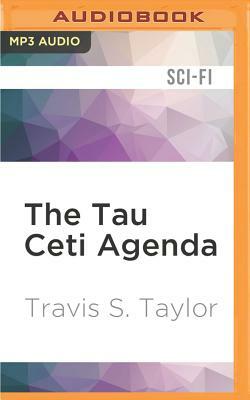 The Tau Ceti Agenda by Travis S. Taylor
