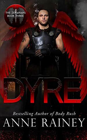 Dyre by Katilyn Roundtree, Anne Rainey