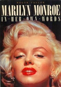 Marilyn Monroe in Her Own Words by Marilyn Monroe