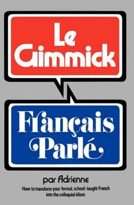Gimmick I: Francais Parle by Adrienne