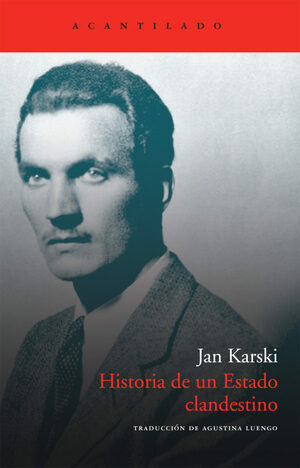 Historia de un Estado clandestino by Jan Karski