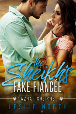 The Sheikh's Fake Fiancée by Leslie North