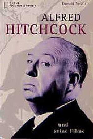 Alfred Hitchcock und seine Filme by Donald Spoto