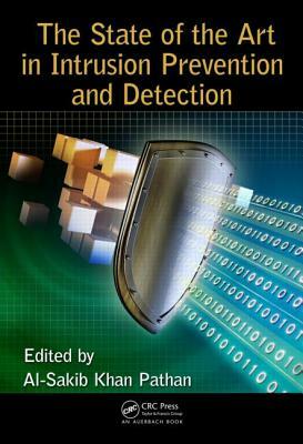 The State of the Art in Intrusion Prevention and Detection by 