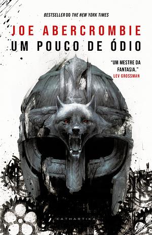 Um Pouco de Ódio by Joe Abercrombie