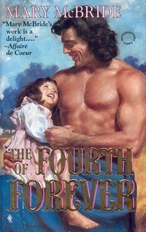 The Fourth of Forever by Mary McBride