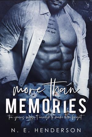 More Than Memories by N.E. Henderson