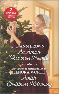 An Amish Christmas Promise and Amish Christmas Hideaway by Lenora Worth, Jo Ann Brown