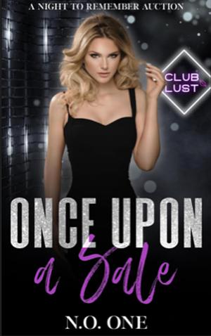 Once Upon A Sale by N.O. One