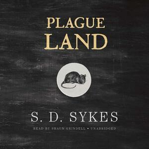 Plague Land by S.D. Sykes