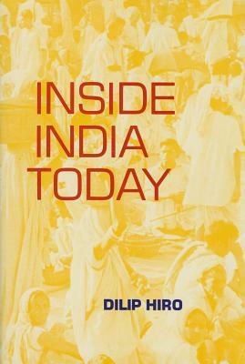 Inside India Today by Dilip Hiro