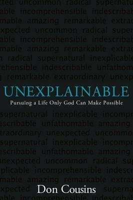 Unexplainable by Don Cousins