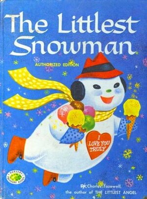 The Littlest Snowman by George De Santis, Charles Tazewell