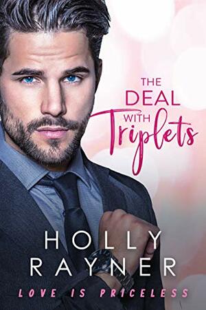 The Deal With Triplets by Holly Rayner