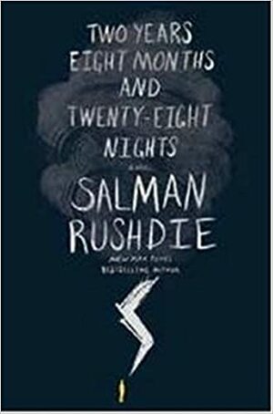 Two Years Eight Months and Twenty-eight Nights by Salman Rushdie